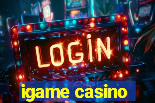 igame casino